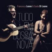 hit download Tudo em Bossa Nova    Guido Di Leone & Francesca Leone