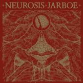 hit download Neurosis & Jarboe (Remastered)    Neurosis & Jarboe