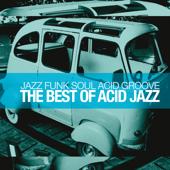 hit download The Best of Acid Jazz (Jazz Funk Soul Acid Groove)    Artisti Vari