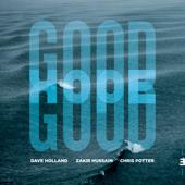 hit download Good Hope    Dave Holland, Zakir Hussain & Chris Potter