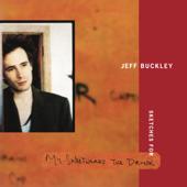 hit download Sketches for My Sweetheart the Drunk (Expanded Edition)    Jeff Buckley