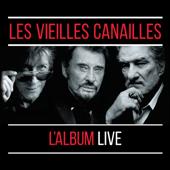 Jacques Dutronc, Johnny Hallyday & Eddy Mitchell-Les Vieilles Canailles : Le Live Jacques Dutronc, Johnny Hallyday & Eddy Mitchell-Les Vieilles Canailles : Le Live
