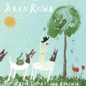 hit download To Leave Something Behind    Sean Rowe
