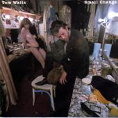 hit download Small Change (Remastered)    Tom Waits