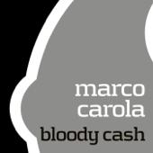 hit download Bloody Cash - EP    Marco Carola