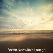 hit download Colombian Coffeehouses    Bossa Nova Jazz Lounge