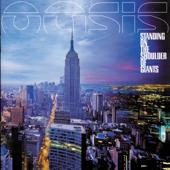 hit download Standing on the Shoulder of Giants    Oasis