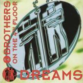 hit download Dreams (Radio Version)    2 Brothers On the 4th Floor