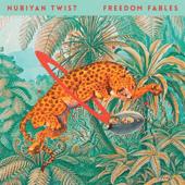 Nubiyan Twist-Freedom Fables