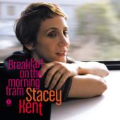 hit download Breakfast on the Morning Tram (Bonus Edition)    Stacey Kent