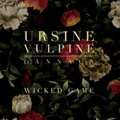 hit download Wicked Game    Ursine Vulpine & Annaca