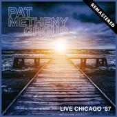 hit download Live Chicago  87 (Remastered)    Pat Metheny Group