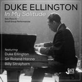 hit download In My Solitude: Solo Piano and Small Group Performances    Duke Ellington, Sir Roland Hanna & Billy Strayhorn