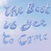 hit download The Best Is Yet To Come, Pt. I    This Is The Deep