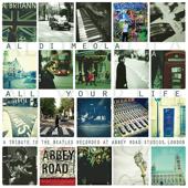 hit download All Your Life: A Tribute to the Beatles    Al Di Meola