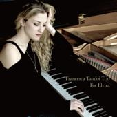 hit download For Elvira    Francesca Tandoi Trio