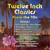 hit download Twelve Inch Classics from the 70s, Vol. 1    Various Artists