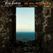 hit download We Will Meet Again    Bill Evans