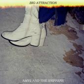 hit download Big Attraction - EP    Amyl and The Sniffers