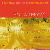 hit download I Can Hear the Heart Beating As One    Yo La Tengo