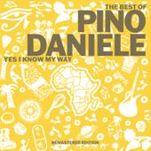 hit download The Best of Pino Daniele: Yes I Know My Way (Remastered)    Pino Daniele