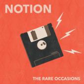 hit download Notion    The Rare Occasions