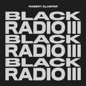 hit download Black Radio III    Robert Glasper