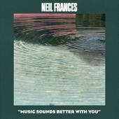 hit download Music Sounds Better with You    NEIL FRANCES