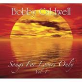 hit download What You Won t Do for Love    Bobby Caldwell