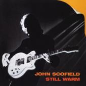 hit download Still Warm    John Scofield