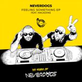 hit download Feeling Something - EP    Neverdogs