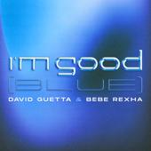 dancesingle-top David Guetta & Bebe Rexha I'm Good (Blue)