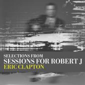 hit download Sessions for Robert J - EP    Eric Clapton