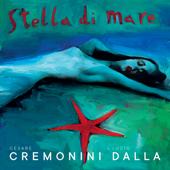 Cesare Cremonini & Lucio Dalla-Stella Di Mare