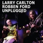 hit download Unplugged    Larry Carlton & Robben Ford
