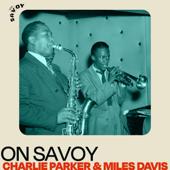 hit download On Savoy: Charlie Parker & Miles Davis    Charlie Parker & Miles Davis