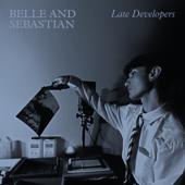 hit download Late Developers    Belle and Sebastian