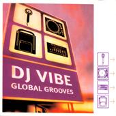DJ Vibe-Global Grooves