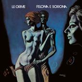 hit download Felona E Sorona (50th Anniversary: 2022 Remastered)    Le Orme