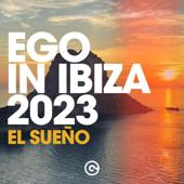 dancealbum-top Various Artists Ego in Ibiza 2023: El Sueño