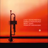 hit download Chet Remembered    Enrico Pieranunzi, Bert Joris & Frankfurt Radio Bigband