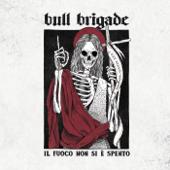 hit download Il fuoco non si è spento    Bull Brigade