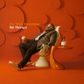 hit download I ve Tried Everything But Therapy (Part 1)    Teddy Swims