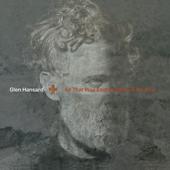 hit download All That Was East Is West of Me Now    Glen Hansard