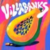 singolo VillaBanks Papaya