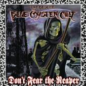 hit download Don t Fear the Reaper: The Best of Blue Öyster Cult    Blue Öyster Cult