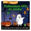 Simone Sommerland, Karsten Glück & Die Kita-Frösche-Die 30 besten Halloween-Hits für Kinder