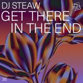 hit download Get There in the End - EP    Dj Steaw