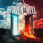 hit download Heaven :x: Hell    Sum 41