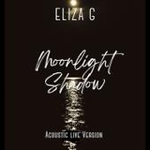 hit download MOONLIGHT SHADOW (Acoustic Live Version)    Eliza G
